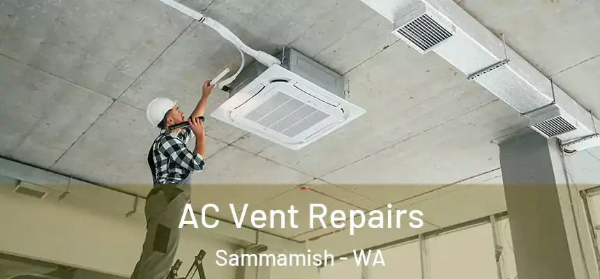  AC Vent Repairs Sammamish - WA