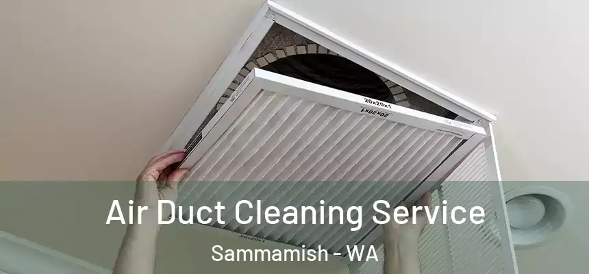 Air Duct Cleaning Service Sammamish - WA