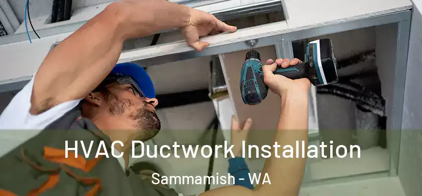 HVAC Ductwork Installation Sammamish - WA